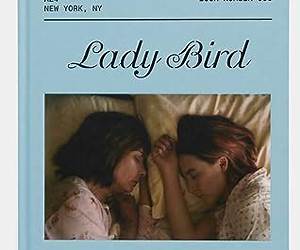 Lady Bird Screenplay Book (A24 Screenplay Books 6) Lady Bird Screenplay Book (A24 Screenplay Books 6)