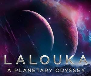 Lalouka A Planetary Odyssey: A Sci-Fi Novel about Space Exploration