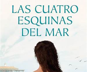 Las cuatro esquinas del mar (Spanish Edition) Las cuatro esquinas del mar (Spanish Edition)