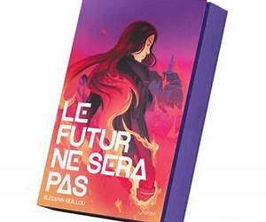 Le Futur ne sera pas Le Futur ne sera pas