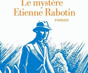Le Mystère Etienne Rabotin (French Edition) Le Mystère Etienne Rabotin (French Edition)