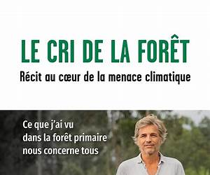 Le cri de la forêt : Récit au coeur de la menace climatique (French Edition) Le cri de la forêt : Récit au coeur de la menace climatique (French Edition)