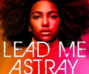 Lead Me Astray