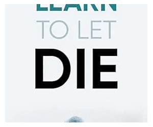 Learn To Let Die