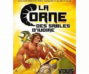 Les Aventures du Pyro-Barbare et de BillyTome 2 La Corne des sables d'Ivoire
