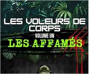 Les Voleurs de Corps Volume 1 : Les affamés: Roman de Science-Fiction, d'Horreur et de Fantastique pour un Public Averti (French Edition) Les Voleurs de Corps Volume 1 : Les affamés: Roman de Science-Fiction, d'Horreur et de Fantastique pour un Public Averti (French Edition)