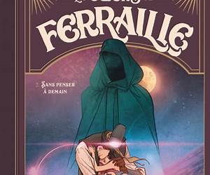 Les coeurs de ferrailleTome 3Sans penser à demain