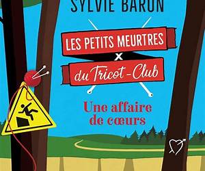 Les petits meurtres du tricot-club, tome 2Une affaire de coeurs (French Edition) Les petits meurtres du tricot-club, tome 2Une affaire de coeurs (French Edition)