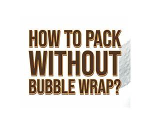 Living Without Bubble Wrap Living Without Bubble Wrap