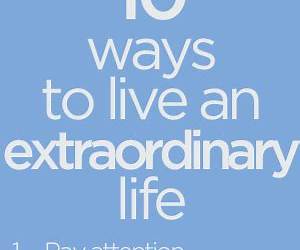 Living an Extraordinary Life