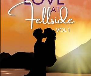 Love at Fellside Vol. 1: Fellside Mountain Rescue Series Books 14 Love at Fellside Vol. 1: Fellside Mountain Rescue Series Books 14