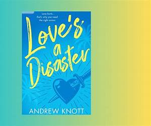 Love's a Disaster: A second chance romance Love's a Disaster: A second chance romance