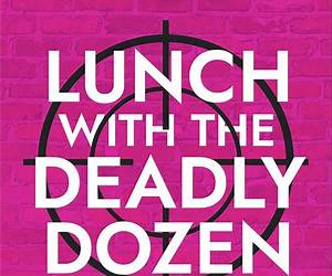 Lunch With The Deadly Dozen: A BRAND NEW totally brilliant cozy crime novel Lunch With The Deadly Dozen: A BRAND NEW totally brilliant cozy crime novel