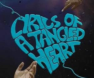 Lyrics of a Tangled Heart : An Ode to Romance \u0026 Heartbreak