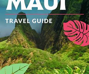 MAUI HAWAII TRAVEL GUIDE 2024
