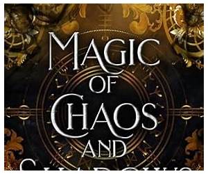 Magic of Chaos and Shadows (Magic Runes, #1) Magic of Chaos and Shadows (Magic Runes, #1)