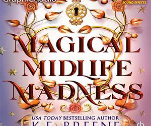 Magical Midlife Madness [Dramatized Adaptation] (Leveling Up, #1)