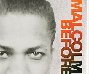 Malcolm Before X (African American Intellectual History)