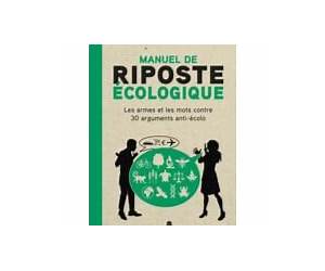 Manuel de riposte écologique Manuel de riposte écologique