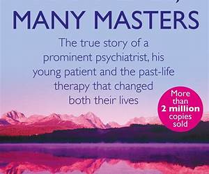 Many Lives, Many Masters /Messages from the Masters: Tapping into the Power of Love