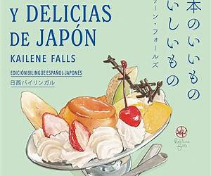 Maravillas y delicias de Japón Maravillas y delicias de Japón