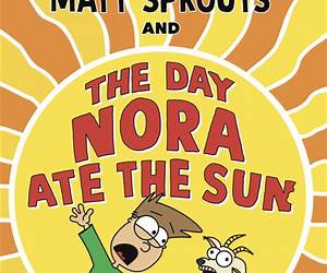 Matt Sprouts and the Day Nora Ate the Sun (Matt Sprouts #2) Matt Sprouts and the Day Nora Ate the Sun (Matt Sprouts #2)