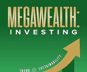 MegaWealth: Escape the Broke Upper Class, Supercharge Your Luck, and Transform Yourself from Knowledge Worker to Industry Titan MegaWealth: Escape the Broke Upper Class, Supercharge Your Luck, and Transform Yourself from Knowledge Worker to Industry Titan