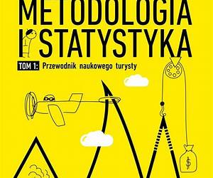 Metodologia i statystyka. Przewodnik naukowego turysty. Tom 1 Metodologia i statystyka. Przewodnik naukowego turysty. Tom 1