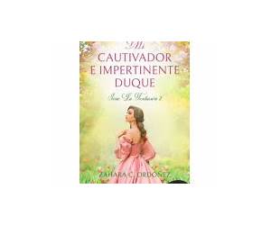 Mi cautivador e impertinente duque (Serie La Tentación 2) (Spanish Edition)