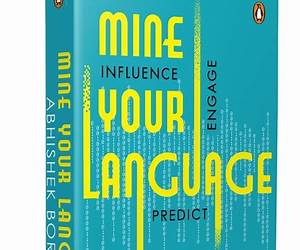 Mine Your Language: Influence, Engage, Predict