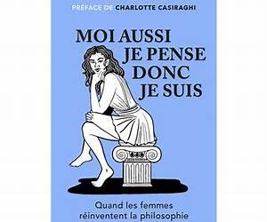 Moi aussi je pense donc je suis: Quand les femmes réinventent la philosophie (EssaisDocuments) (French Edition) Moi aussi je pense donc je suis: Quand les femmes réinventent la philosophie (EssaisDocuments) (French Edition)