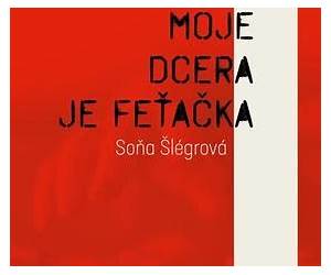 Moje dcera je feťačka Moje dcera je feťačka
