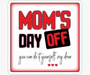 Mommy's Day Off Mommy's Day Off