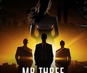 Mr Three Maniacs: A Journey of Bravery, Lust, Greed, Crime, and Violence