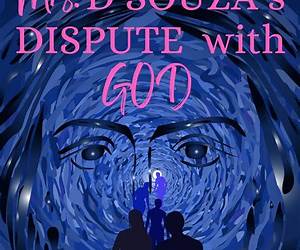 Mrs. D'Souza's Dispute With God: A Short Story Mrs. D'Souza's Dispute With God: A Short Story