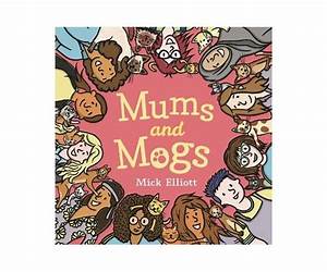Mums and Mogs Mums and Mogs