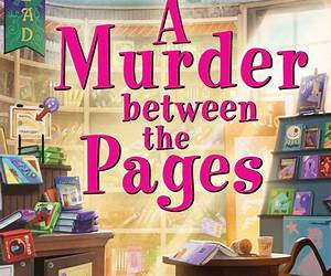 Murder Between the Pages: A Captivating Tea Shop Cozy Mystery Murder Between the Pages: A Captivating Tea Shop Cozy Mystery