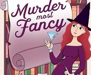 Murder Most Fancy: The Secondhand Witch Cozy MysteriesBook 4