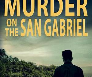 Murder On The San Gabriel (A Fen Maguire Mystery Book 5)