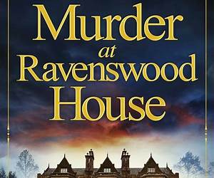 Murder at Ravenswood House (An English Village Mystery #2)
