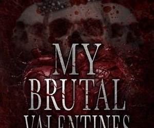 My Brutal Valentines: Brutal Boys Novella (Brutal Boys of the Mafie Book 6)