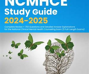 NCMHCE Study Guide 2024-2025: Complete Review + 750 Questions and Detailed Answer Explanations for the National Clinical Mental Health Counseling Exam (5 Full-Length Exams) NCMHCE Study Guide 2024-2025: Complete Review + 750 Questions and Detailed Answer Explanations for the National Clinical Mental Health Counseling Exam (5 Full-Length Exams)