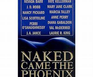 Naked Came the Phoenix: A Serial Novel Naked Came the Phoenix: A Serial Novel