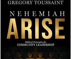 Nehemiah Arise: Devotional, Volume 2 (Nehemiah Arise: Biblical Principles for Community Leadership Book 3) Nehemiah Arise: Devotional, Volume 2 (Nehemiah Arise: Biblical Principles for Community Leadership Book 3)
