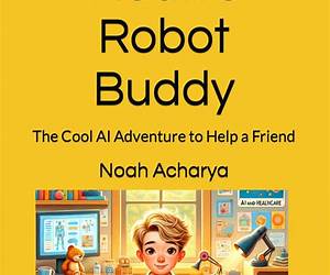 Noah's Robot Buddy: The Cool AI Adventure to Help a Friend Noah's Robot Buddy: The Cool AI Adventure to Help a Friend