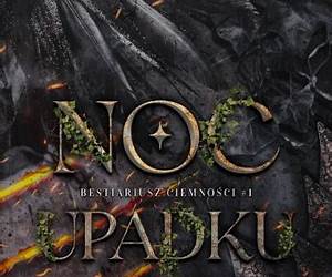 Noc upadku (Bestiariusz ciemności, #1)