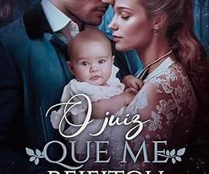 O Juiz Que Me Rejeitou (Portuguese Edition)