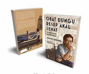 Obat Dungu Resep Akal Sehat: Filsafat untuk Republik Kuat Obat Dungu Resep Akal Sehat: Filsafat untuk Republik Kuat