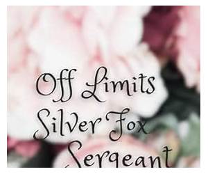 Off Limits Silver Fox Sergeant