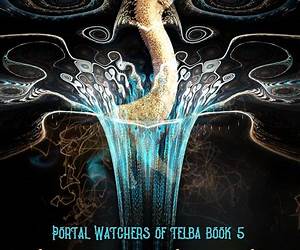 Outside Space and Time (Portal Watchers of Telba Book 5) Outside Space and Time (Portal Watchers of Telba Book 5)